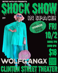 shock show in space at clinton street theater